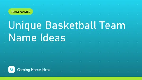 Unique Basketball Team Name Ideas