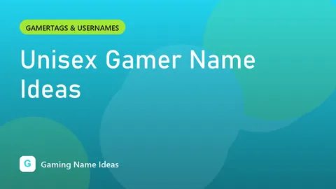 Unisex Gamer Name Ideas