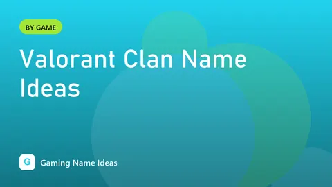 Valorant Clan Name Ideas