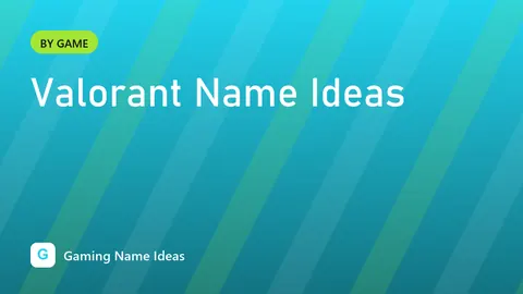 Valorant Name Ideas