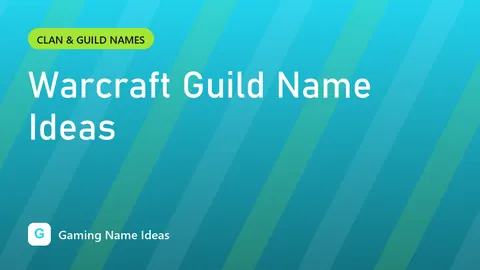 Warcraft Guild Name Ideas