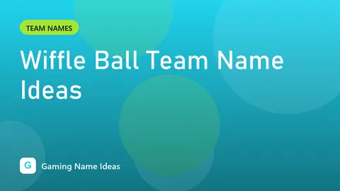 Wiffle Ball Team Name Ideas