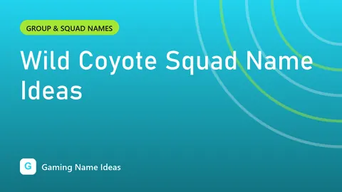 Wild Coyote Squad Name Ideas