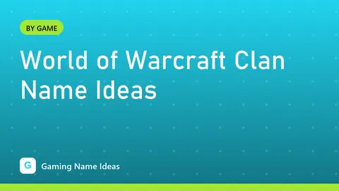 World of Warcraft Clan Name Ideas