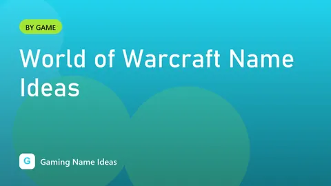 World of Warcraft Name Ideas